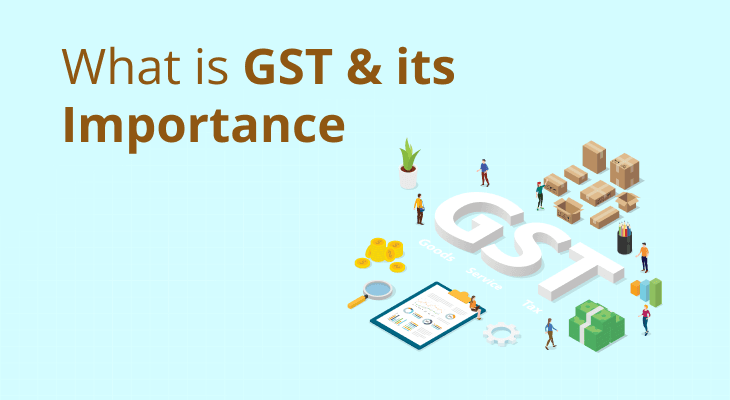 What is GST & its Importance