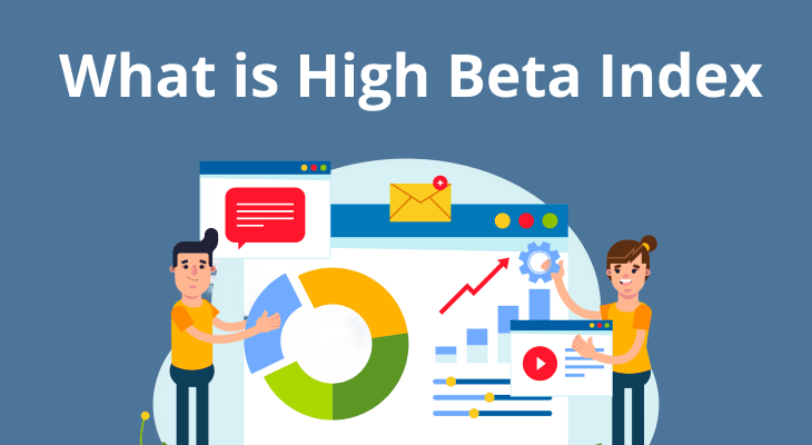 High Beta Index: Meaning, Calculation & Why It Matters High Beta Index: Meaning, Calculation & Why It Matters