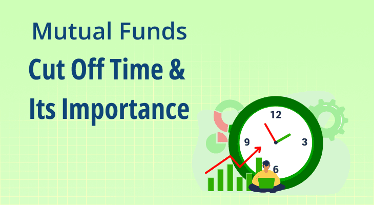 Mutual Funds Cut Off Time & Its Importance