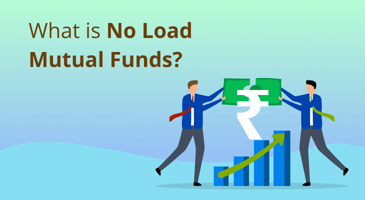 What is No Load Mutual Funds?