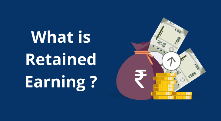 What Does Retained Earnings Mean? What Does Retained Earnings Mean?