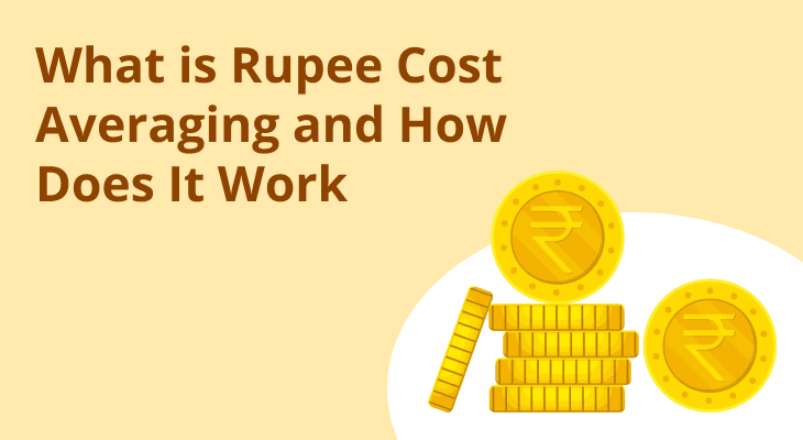 What is Rupee Cost Averaging and How Does It Work?