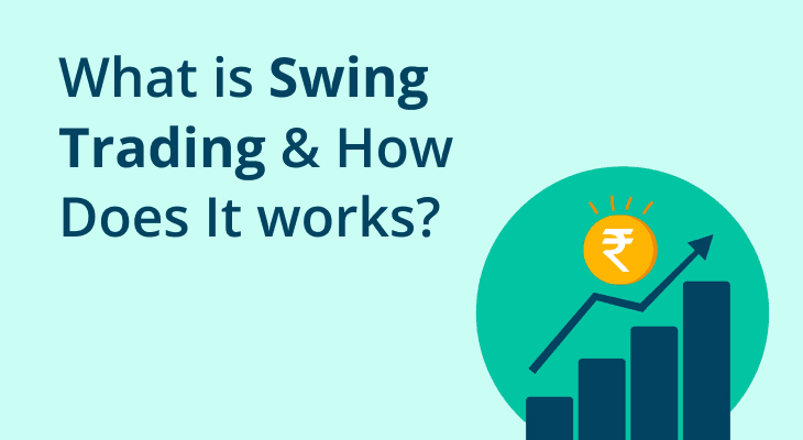 What is Swing Trading and How Does it Work?