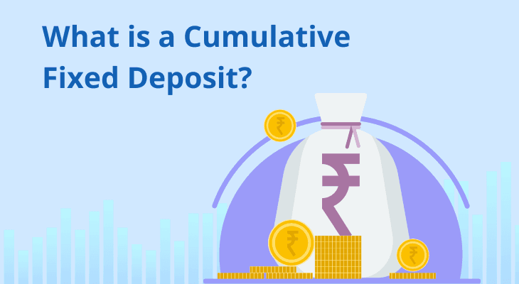 What is a Cumulative Fixed Deposit?