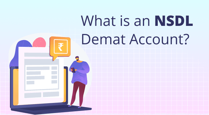 What is an NSDL Demat Account? Benefits, Usage, and How to Open One