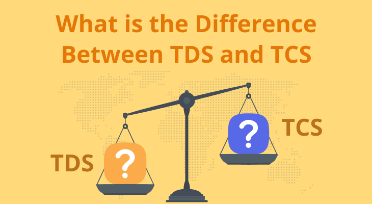 What is the Difference Between TDS and TCS