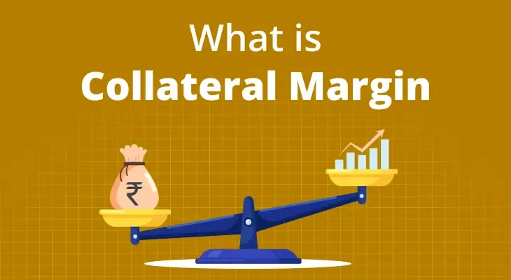 What is Collateral Margin?