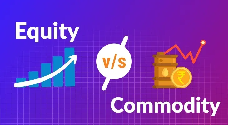 Equity vs Commodity