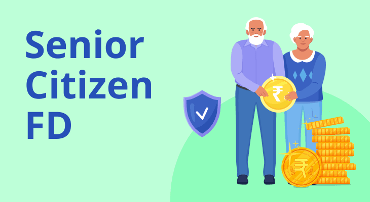 Senior Citizen FD: Key Features, Interest Rates & Advantages