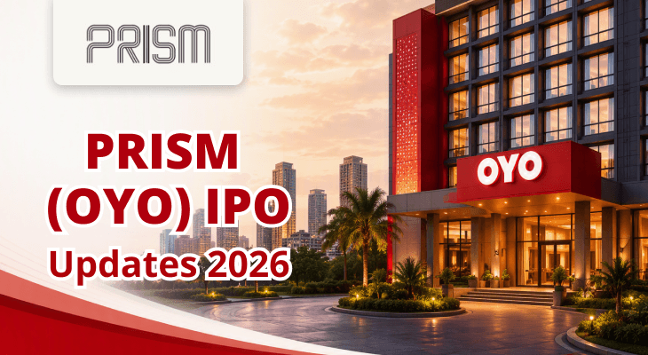 PRISM (OYO) (Oravel Stays) IPO: Date, Price, Issue Size, Financials and Key Details PRISM (OYO) (Oravel Stays) IPO: Date, Price, Issue Size, Financials and Key Details