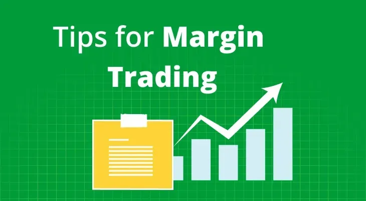 Top Tips For Successful Margin Trading