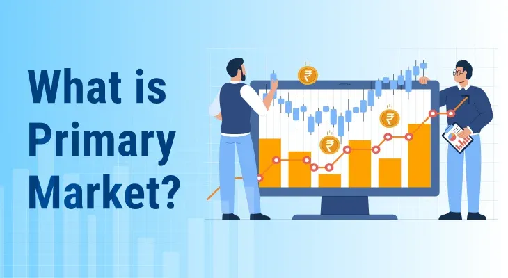 What is Primary Market?