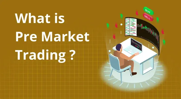 What is Pre-Market Trading?