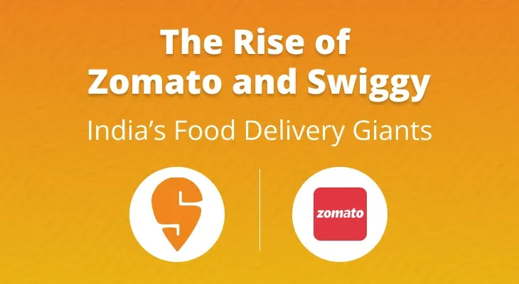 The Rise of Zomato and Swiggy: India’s Food Delivery Giants