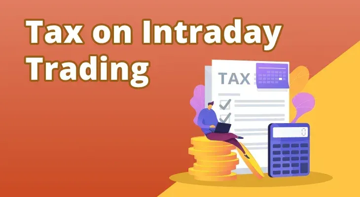 Is There Any Tax On Intraday Trading