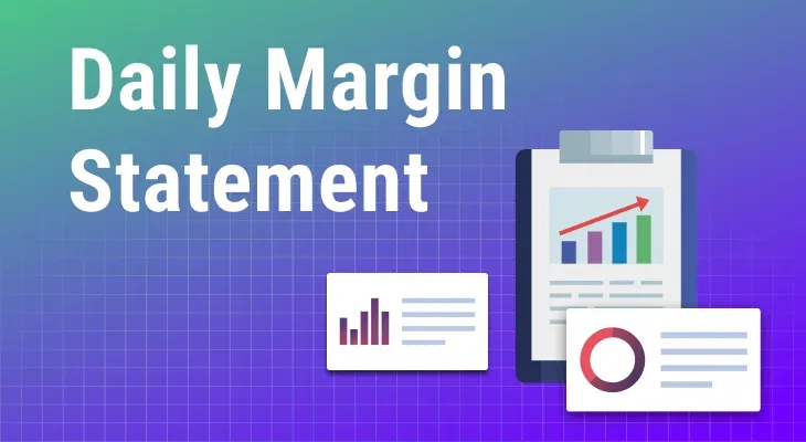 Decoding Daily Margin Statement